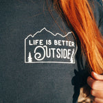 Life is Better Outside Tee